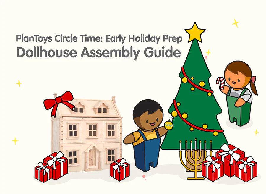 Circle Time: Early Holiday Prep: Dollhouse Assembly Guide